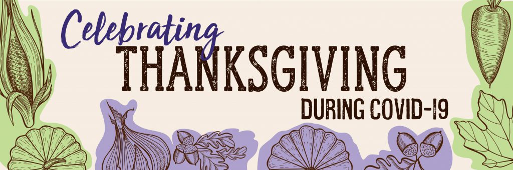 Celebrating Thanksgiving During COVID-19
